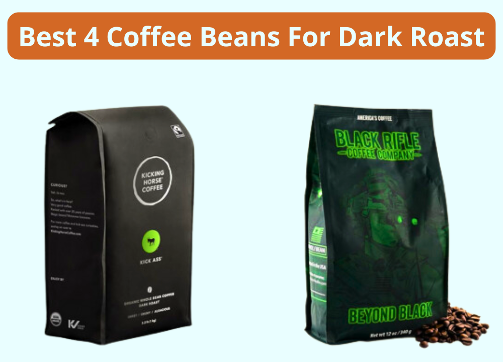 Best 4 Coffee Beans For Dark Roast photo