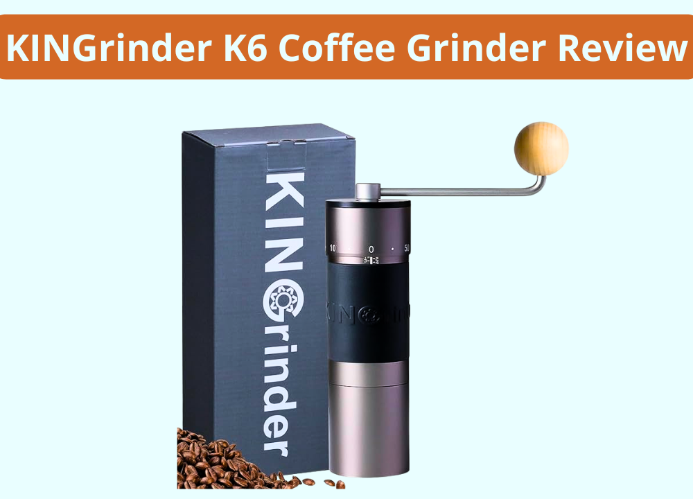 KINGrinder K6 Coffee Grinder Review photo