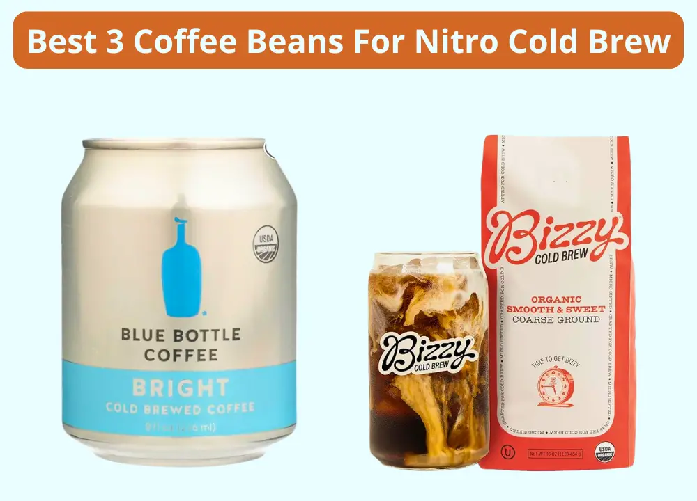 Best 3 Coffee Beans For Nitro Cold Brew photo