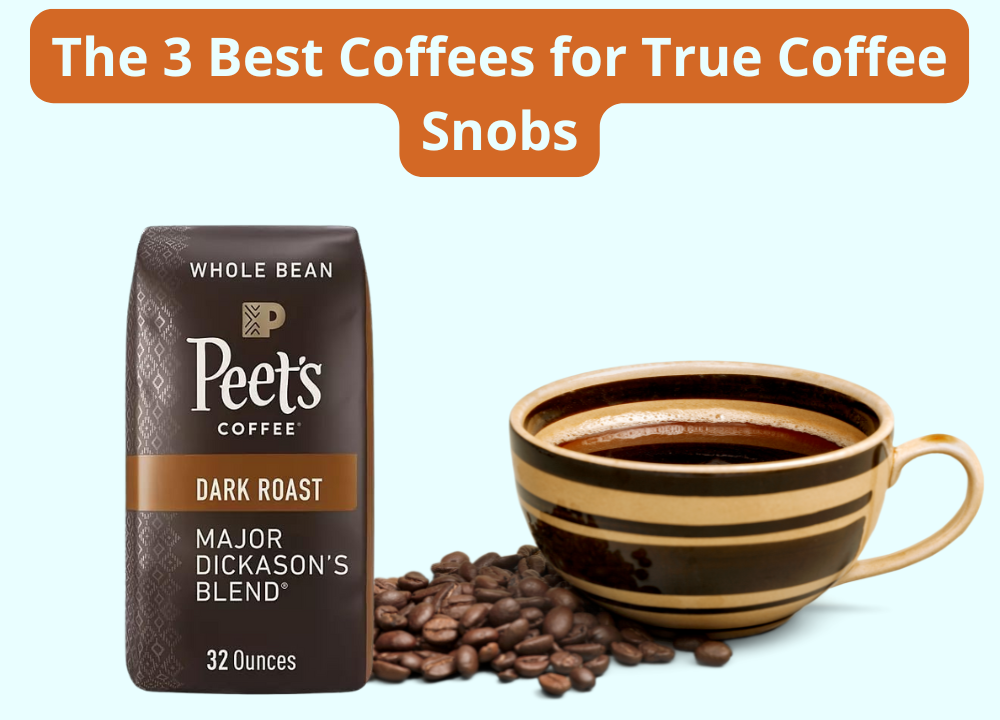 The 3 Best Coffees for True Coffee Snobs photo