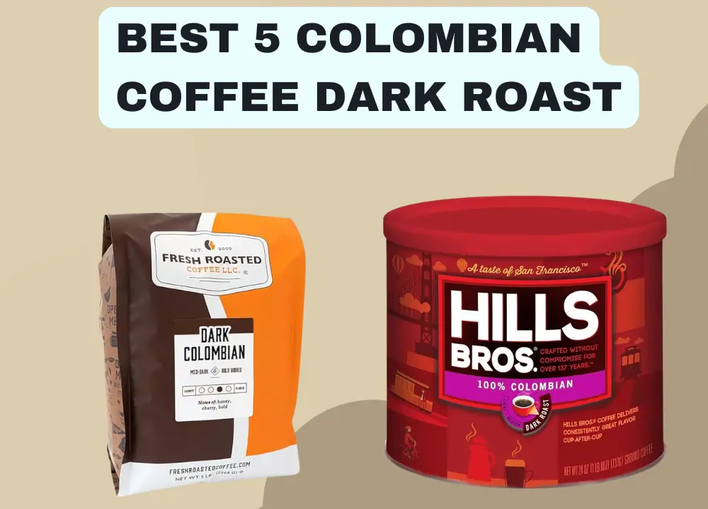 Best 5 Colombian Coffee Dark Roast photo