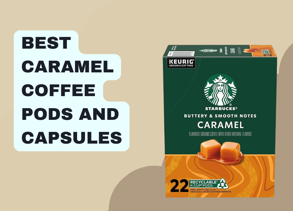 Best Caramel Coffee Pods And Capsules photo