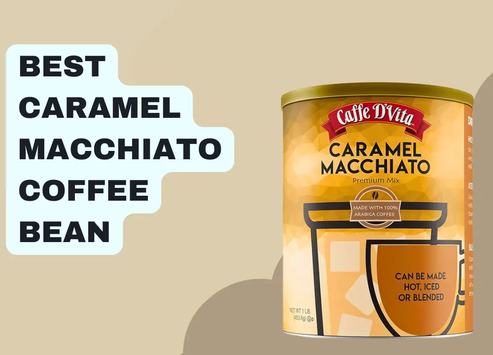 Best Caramel Macchiato Coffee Bean photo