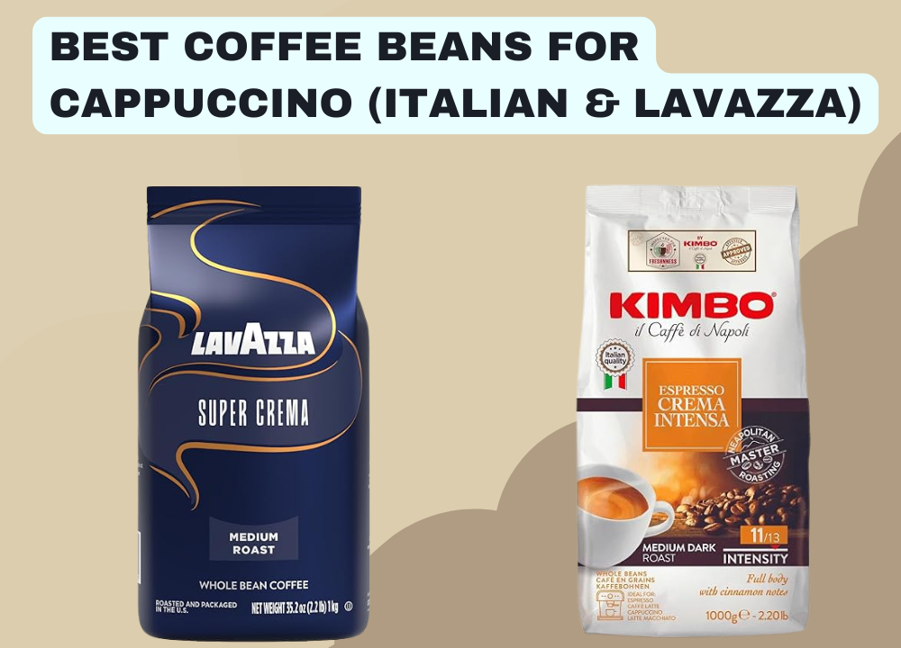 Best Coffee Beans for Cappuccino (Italian & Lavazza) photo