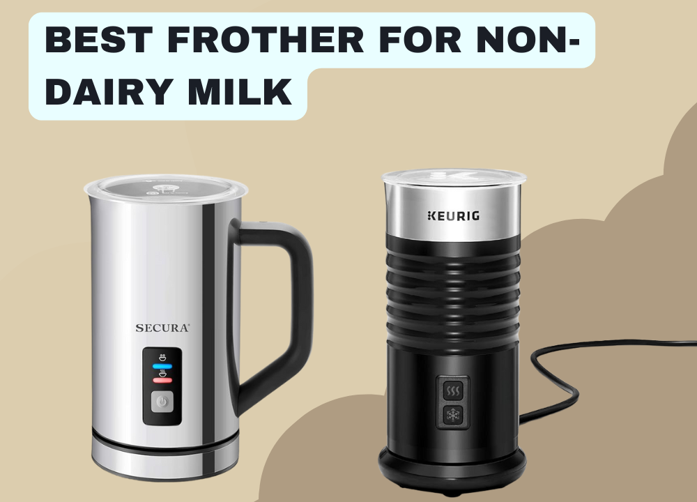 Best Frother for Non-Dairy Milk photo