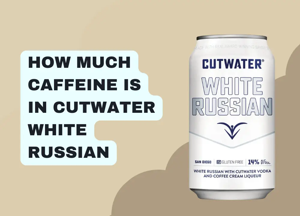 Does Cutwater White Russian Contain Caffeine photo