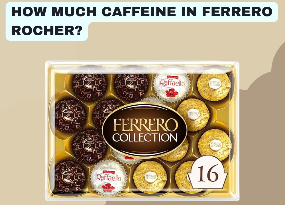 How Much Caffeine in Ferrero Rocher photo 1