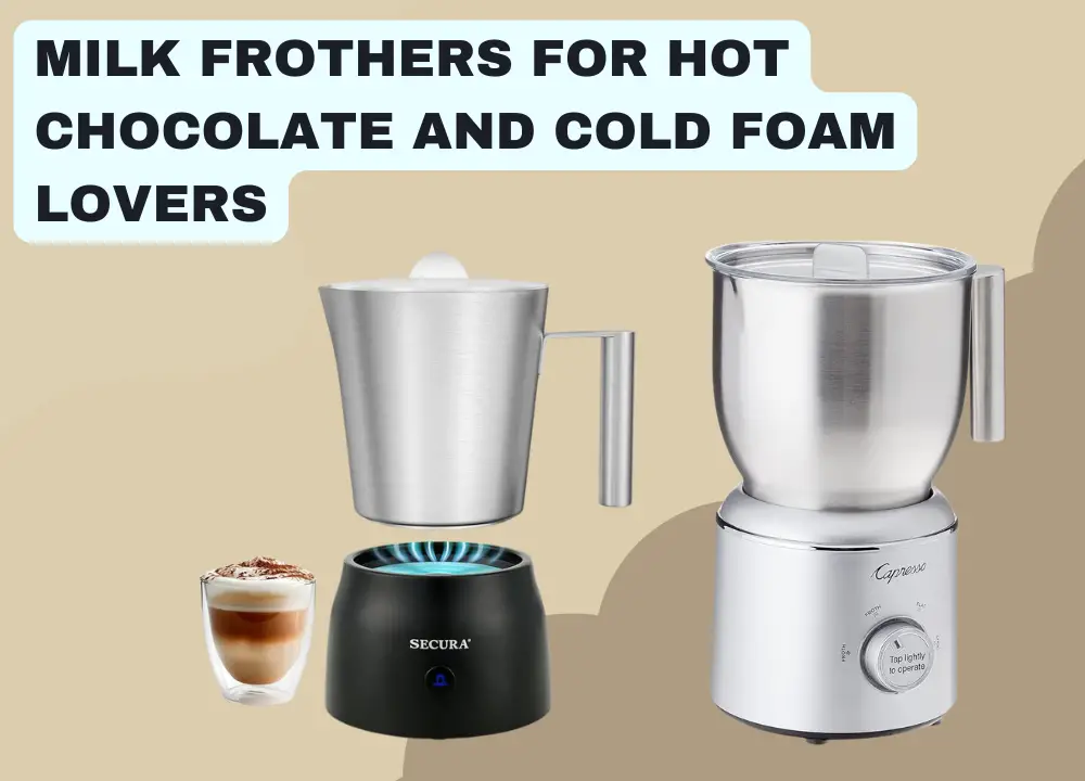 Milk Frothers for Hot Chocolate and Cold Foam Lovers photo