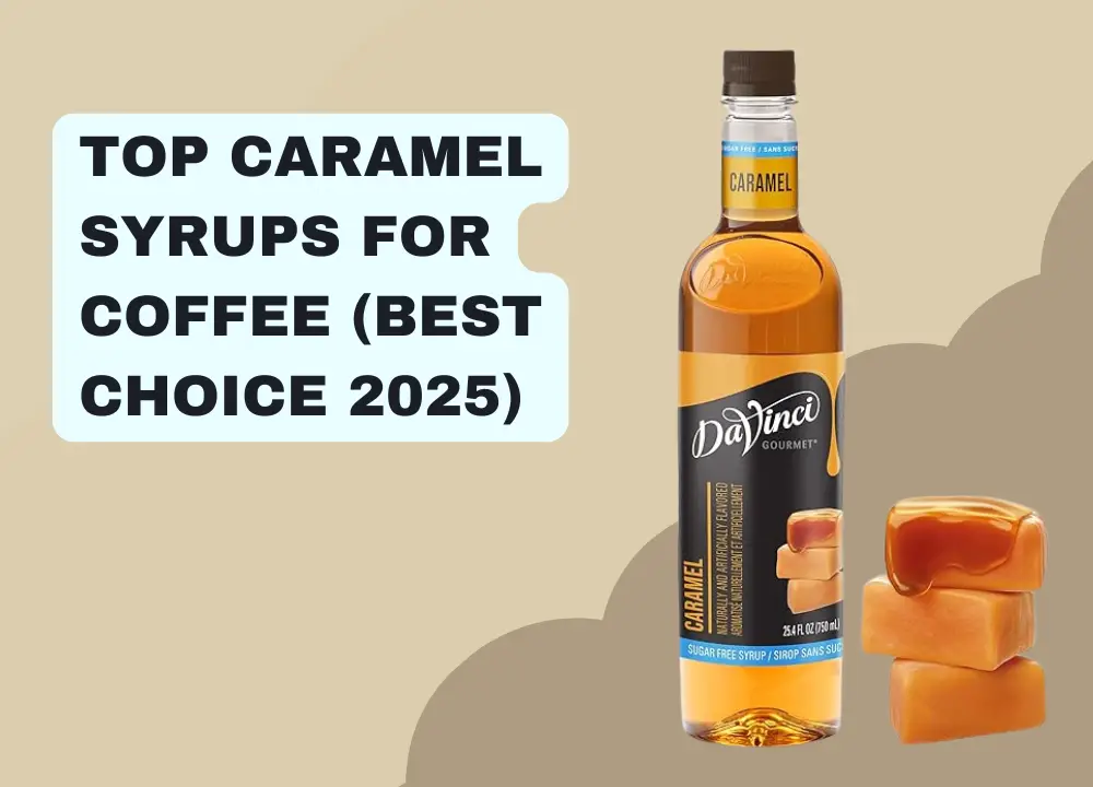 Top Caramel Syrups For Coffee (Best Choice 2025) photo