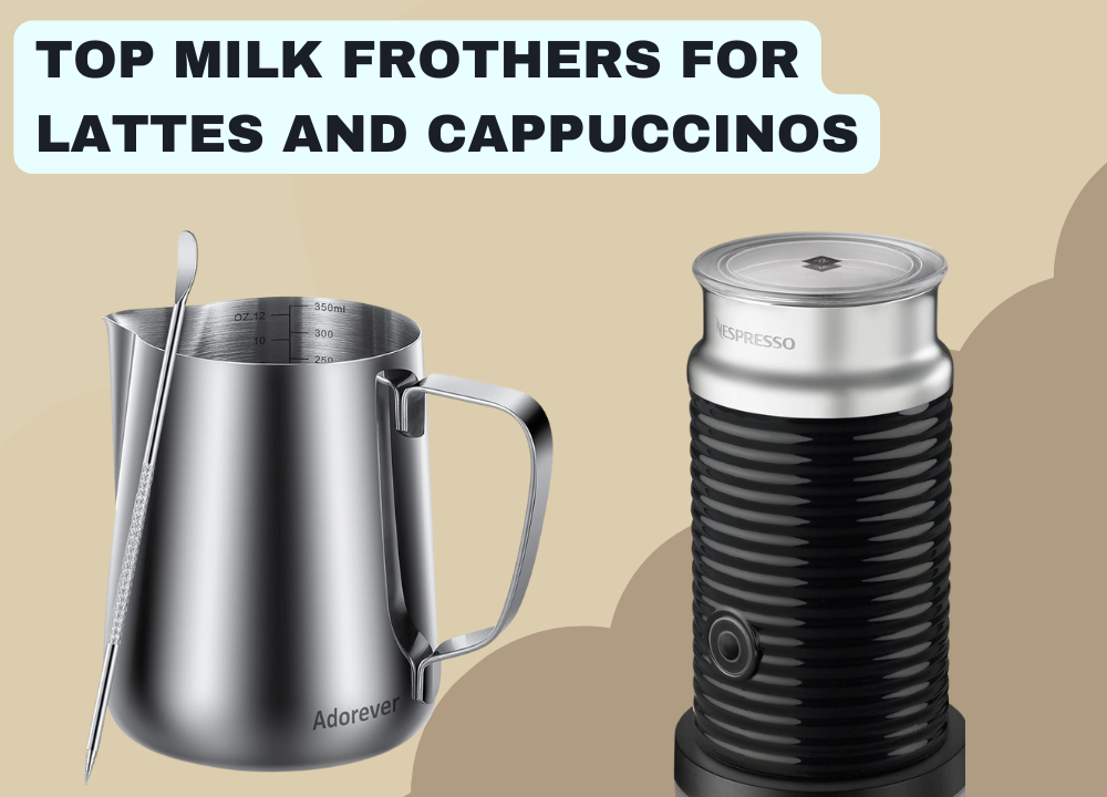 Top Milk Frothers for Lattes and Cappuccinos photo