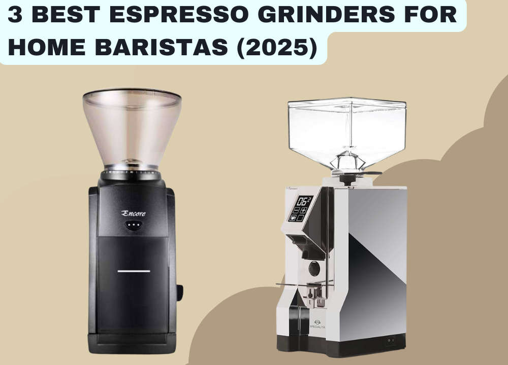 3 Best Espresso Grinders for Home Baristas (2025) photo