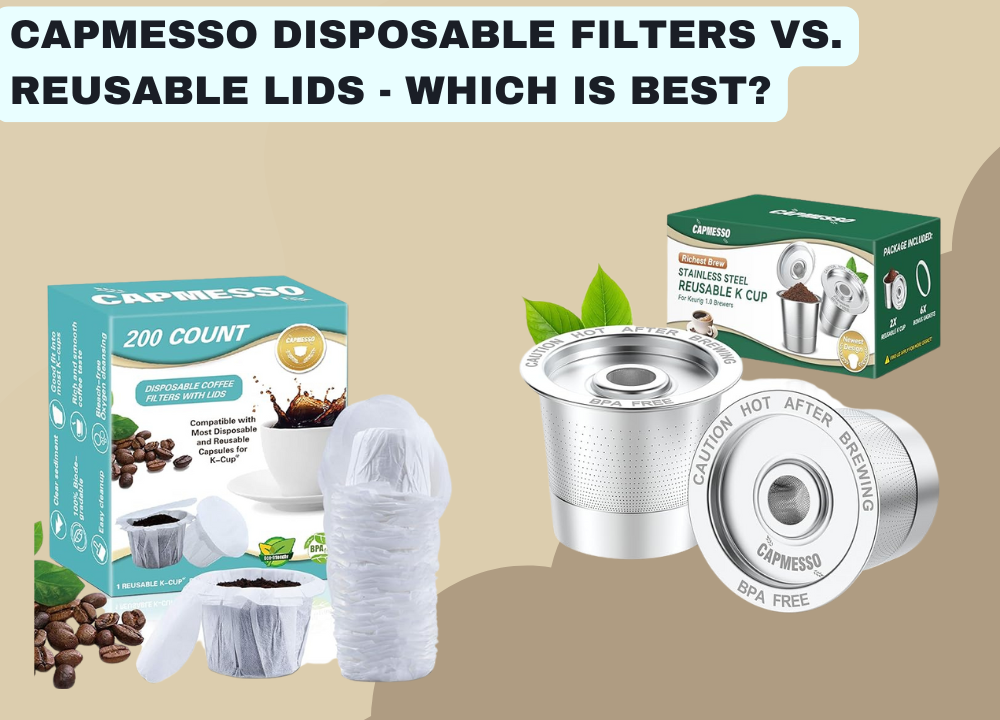 Capmesso Review Disposable Filters vs. Reusable Lids - Which is Best photo