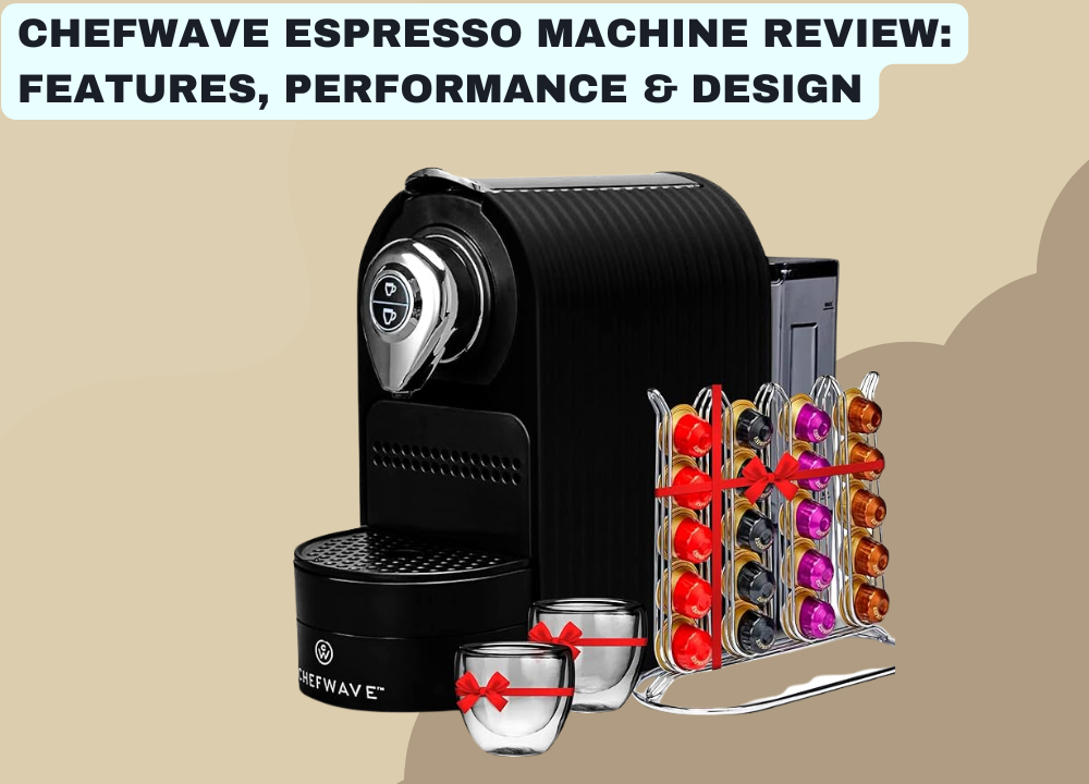 ChefWave Espresso Machine Review Features, Performance & Design photo