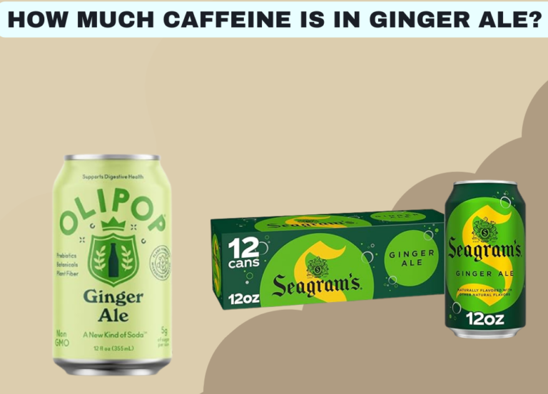 Is There Caffeine In Ginger Beer